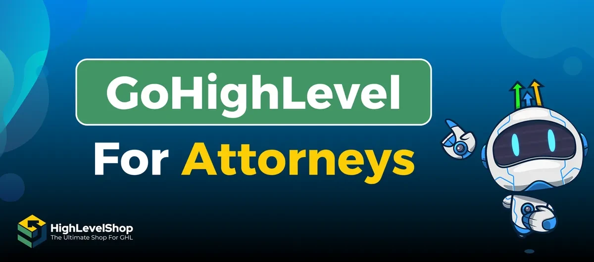 GoHighLevel for Attorneys