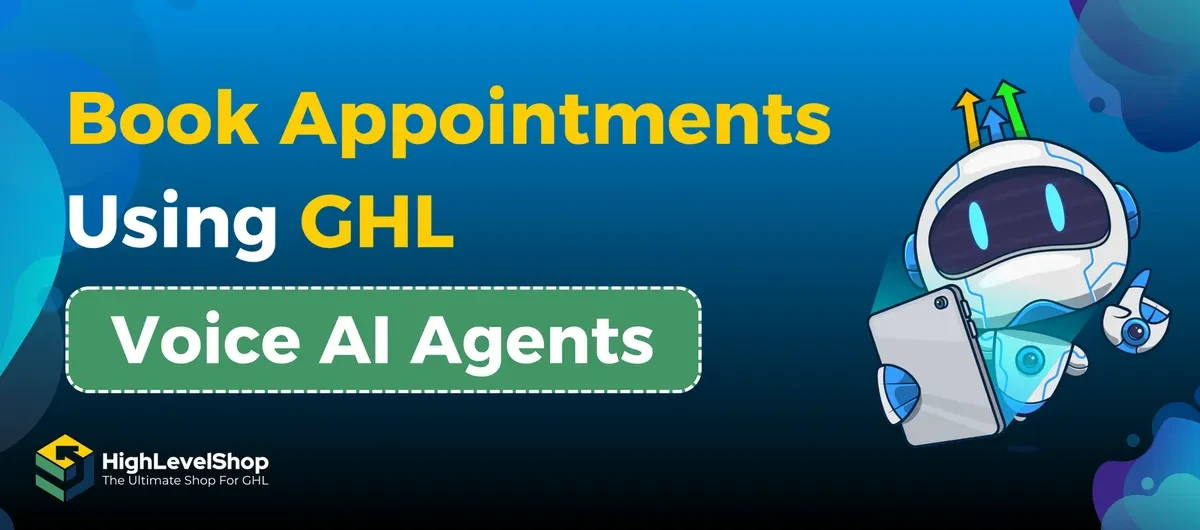 How To Book Appointments Using GHL Voice AI Agent