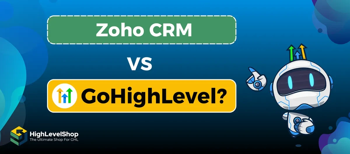 GoHighLevel compared with Zoho CRM