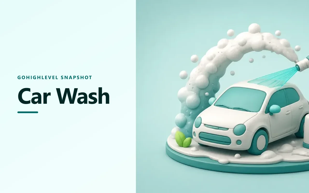 Car Wash Snapshot for GoHighLevel