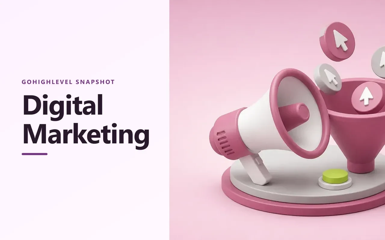 Digital Marketing Snapshot for GoHighLevel