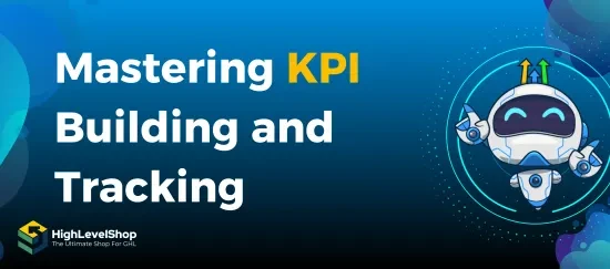 KPI building and tracking