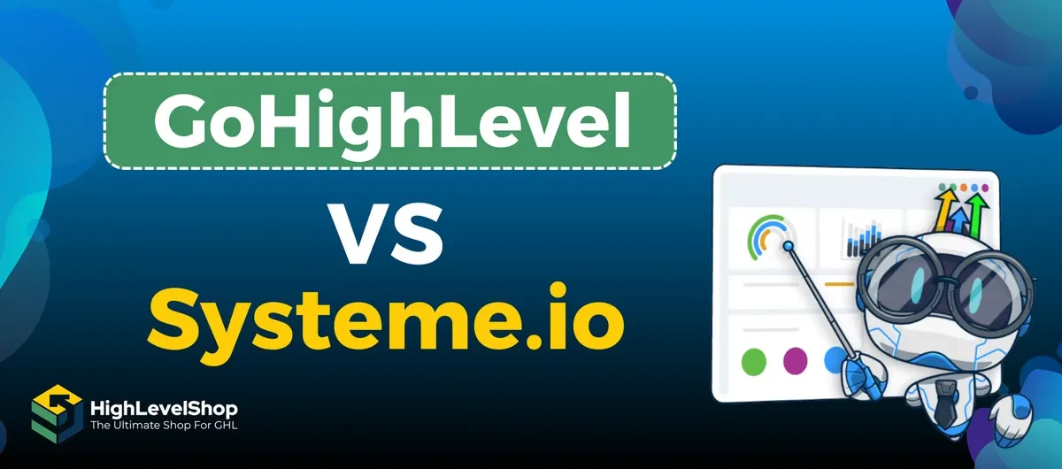 GoHighLevel CRM vs Systeme.io: Which CRM is Best for Your Business?
