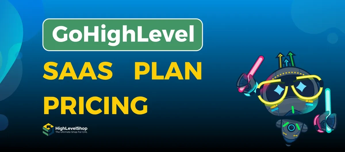 GoHighLevel SaaS plan pricing
