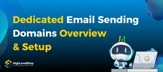 Dedicated Email Sending Domains