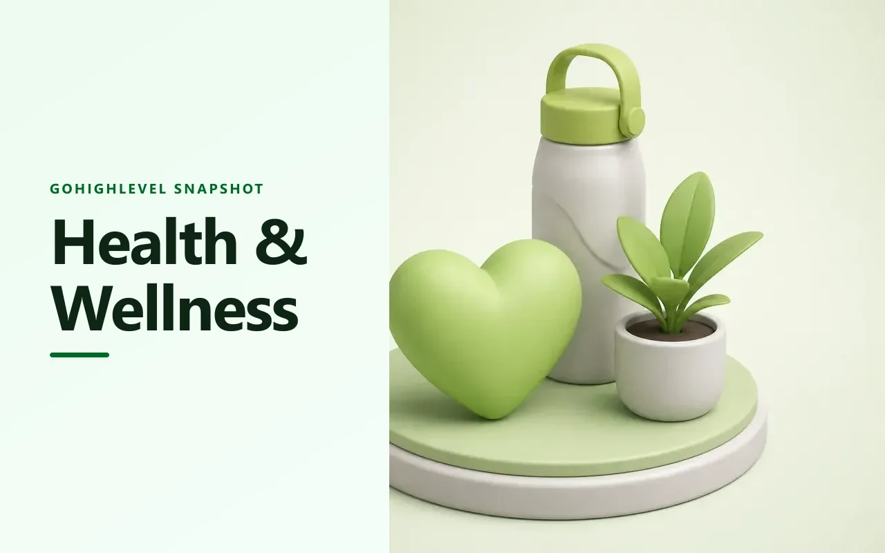 Health and Wellness Snapshot for GoHighLevel