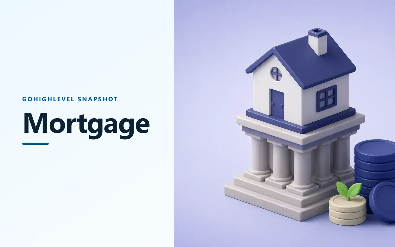Mortgage Snapshot for GoHighLevel
